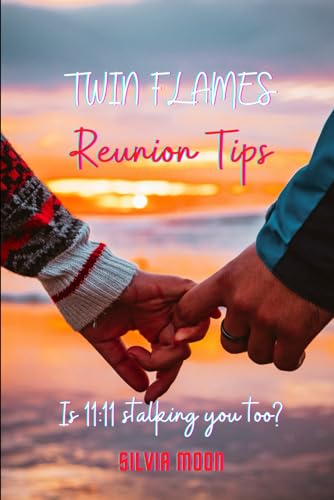 The Twin Flame Reunion Tips: Simple Self-help Tips von Independently published