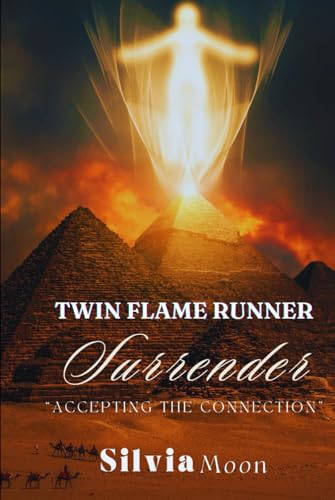 Twin Flame Runner Surrender Tips: Healing & Recovery Guide (The Twin Flame Runner) von Independently published
