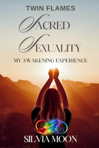 Twin Flame Sacred Sexuality: My Twin Flame Awakening Experience