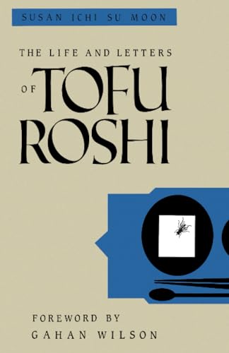 The Life and Letters of Tofu Roshi
