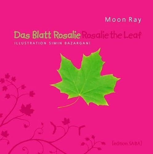 Das Blatt Rosalie /Rosalie the Leaf
