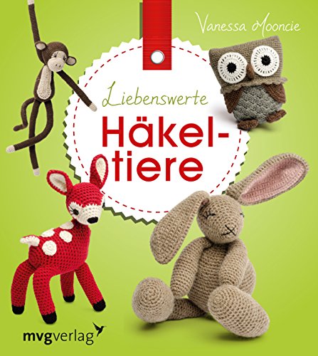 Liebenswerte Häkeltiere (mvg kreativ)