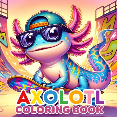 Axolotl Coloring Book: Bold and Easy Designs for Axolotl Lovers – Fun for Kids and Adults von Independently published