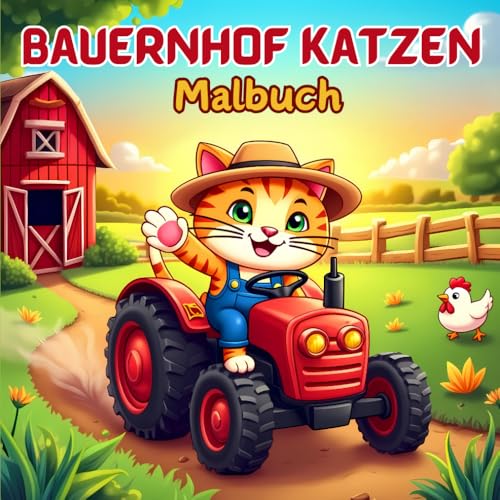 Bauernhof Katzen Malbuch: Süße Landkätzchen zur Entspannung von Independently published