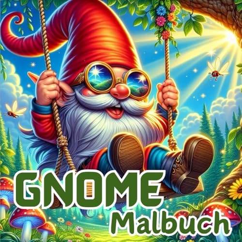 Gnome Malbuch: Mutig und einfach für Fantasy-Gnome-Liebhaber für Kinder und Erwachsene von Independently published