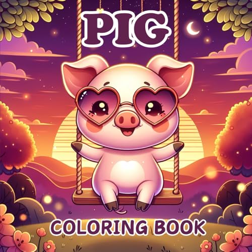 Pig Coloring Book: Bold and Easy For Cute Animals Pigs Lovers For Kids and Adults von Independently published