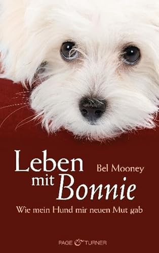 Leben mit Bonnie: Wie mein Hund mir neuen Mut gab