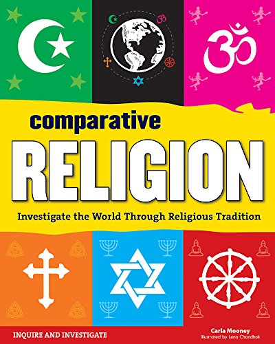 Comparative Religion: Investigate the World Through Religious Tradition (Inquire & Investigate)