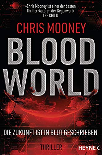 Blood World - Die Zukunft ist in Blut geschrieben: Thriller