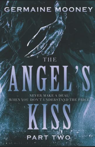 The Angel's Kiss: Part Two