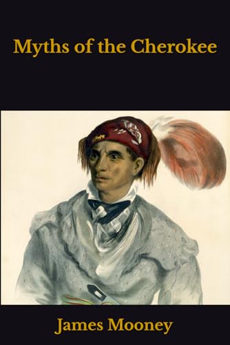 Myths of the Cherokee von Independently published