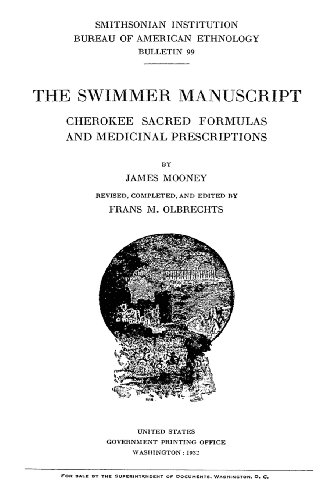 The Swimmer Manuscript: Cherokee Sacred Formulas And Medicinal Prescriptions von CreateSpace Independent Publishing Platform