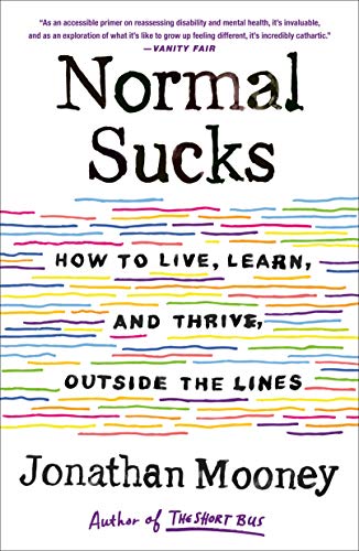 Normal Sucks: How to Live, Learn, and Thrive Outside the Lines