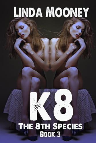 K8 (The 8th Species, Band 3) von Independently published