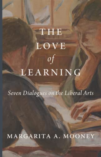 The Love of Learning: Seven Dialogues on the Liberal Arts von Cluny Media