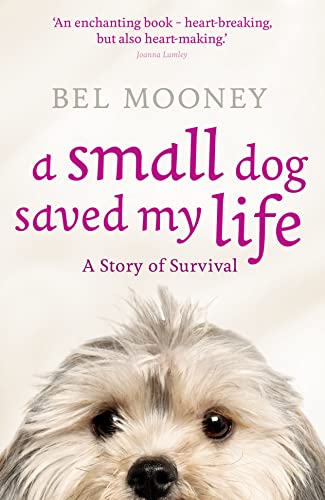 A SMALL DOG SAVED MY LIFE von HarperNonfiction