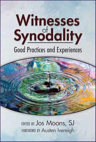 Witnesses of Synodality: Good Practices and Experiences von Paulist Press