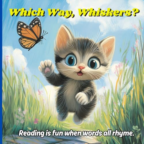 Which Way, Whiskers?: A cute story of a little kitten's adventure finding his way home. von Independently published