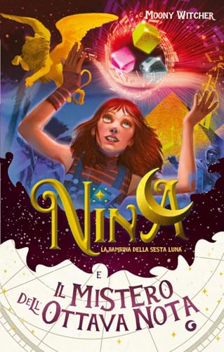 Nina e il mistero dell'ottava nota (Vol. 2) (La bambina della Sesta Luna) von Giunti Editore