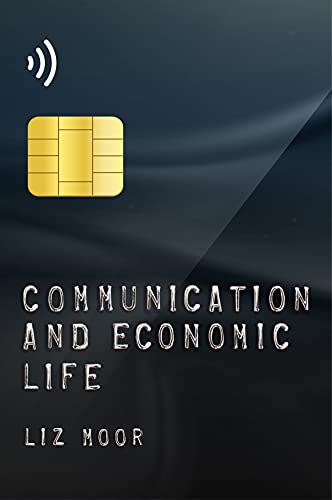 Communication and Economic Life