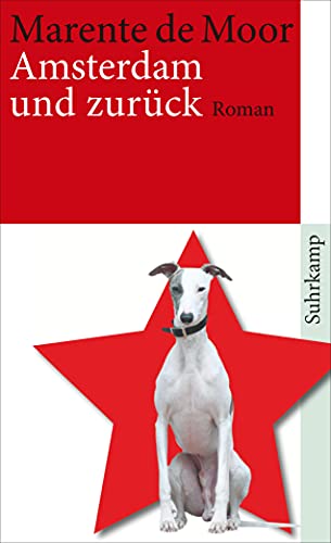 Amsterdam und zurück: Roman (suhrkamp taschenbuch) von Suhrkamp Verlag AG