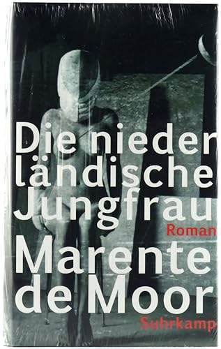 Die niederländische Jungfrau: Roman