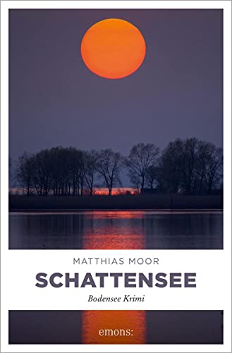 Schattensee: Bodensee Krimi (Martin Schwarz) von Emons Verlag