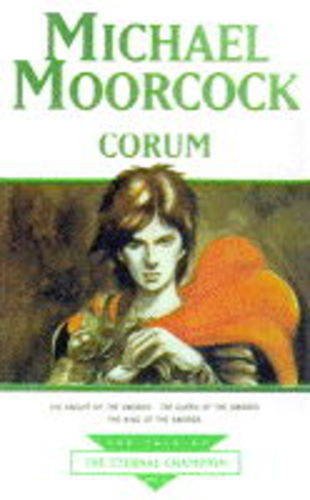 Corum (The tale of the Eternal Champion)