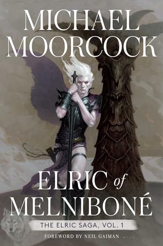 Elric of Melnibone: The Elric Saga Part 1 (ELRIC SAGA HC NOVEL)