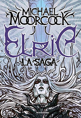 Elric. La saga (Oscar draghi) von Mondadori