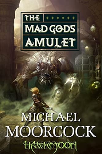 Hawkmoon: The Mad God's Amulet Hawkmoon: The Mad God's Amulet