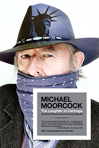 Laughter of Carthage: The Second Volume of the Colonel Pyat Quartet