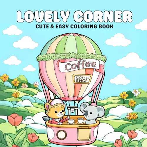 Lovely Corner Coloring Book: Escape the Hustle and Bustle with a Soothing Coloring Adventure Through Cute and Cozy Shops, Inviting Café Corners, and Warm Spaces Lovely Corner Coloring Book: Escape the Hustle and Bustle with a Soothing Coloring Adventure Through Cute and Cozy Shops, Inviting Café Corners, and Warm Spaces von Independently published