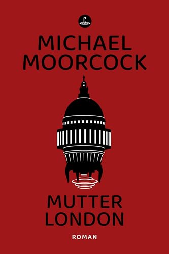 Mutter London: Roman (Carcosa) von Memoranda