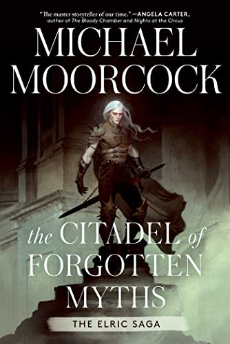 The Citadel of Forgotten Myths (Elric Saga, The) von S&S/Saga Press