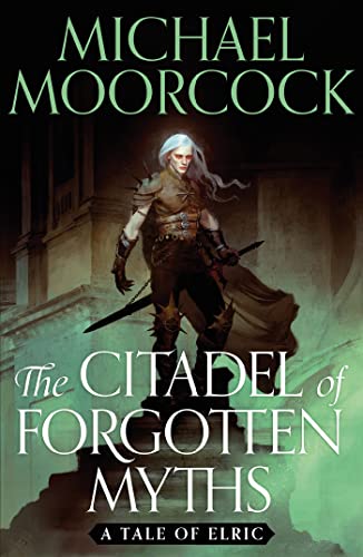 The Citadel of Forgotten Myths: A Tale of Elric