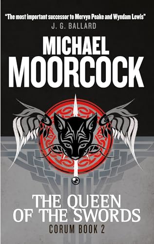 The Queen of the Swords: The Eternal Champion (Corum, Band 2)