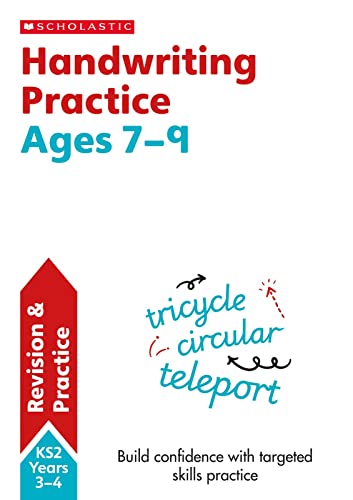 Handwriting practice activities for children ages 7-9 (Year 3-4). Perfect for Home Learning.: (Scholastic English Skills)