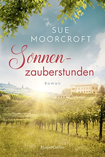 Sonnenzauberstunden: Roman von HarperCollins