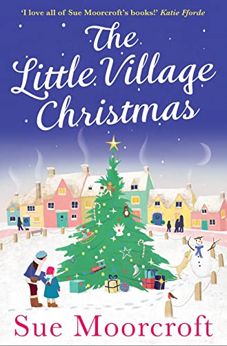The Little Village Christmas: The most heartwarming, cosy romance you’ll read this Christmas! von Avon Books