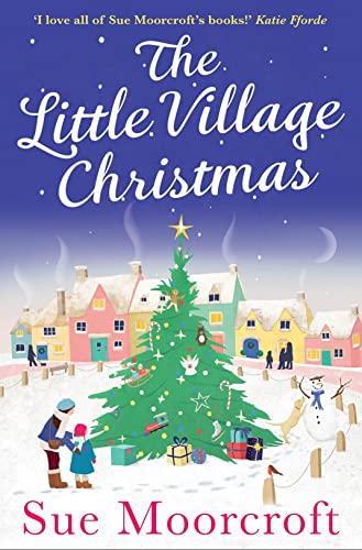 The Little Village Christmas: The most heartwarming, cosy romance you’ll read this Christmas! The Little Village Christmas: The most heartwarming, cosy romance you’ll read this Christmas!