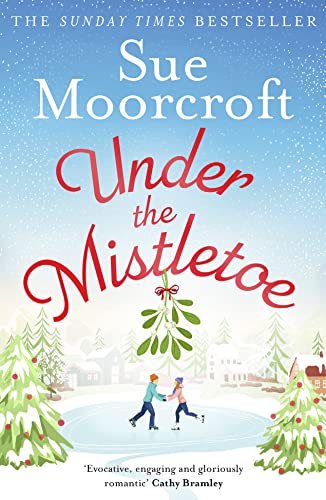 Under the Mistletoe: A heartwarming feel-good Christmas romance to escape with from The Sunday Times Fiction Bestseller von Avon Books