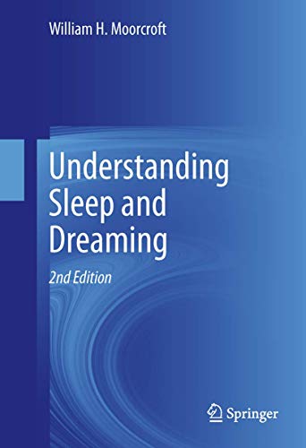 Understanding Sleep and Dreaming Understanding Sleep and Dreaming von Springer