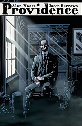 Alan Moore: Providence: Bd. 1 Alan Moore: Providence: Bd. 1