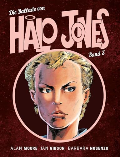 Die Ballade von Halo Jones: Bd. 3 Die Ballade von Halo Jones: Bd. 3
