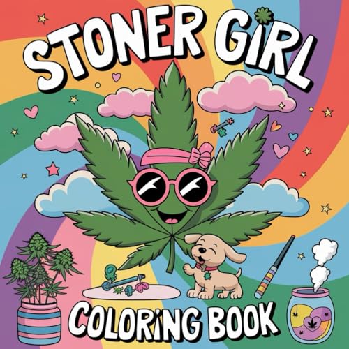 Stoner girl coloring book: Unlock Your Artistic Side with Trippy and Relaxing Designs Stoner girl coloring book: Unlock Your Artistic Side with Trippy and Relaxing Designs von Independently published