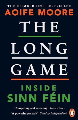 The Long Game: Inside Sinn Féin
