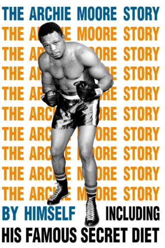 The Archie Moore Story von Independently published