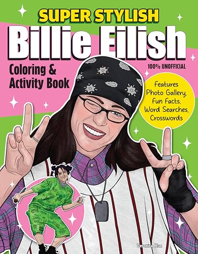 Super Stylish Billie Eilish Coloring & Activity Book: Features Photo Gallery, Fun Facts, Word Searches, Crosswords Super Stylish Billie Eilish Coloring & Activity Book: Features Photo Gallery, Fun Facts, Word Searches, Crosswords von Design Originals