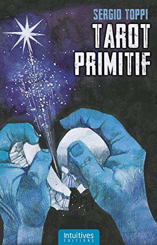 Coffret Tarot Primitif: Avec 78 cartes et 1 livre von EDT INTUITIVES